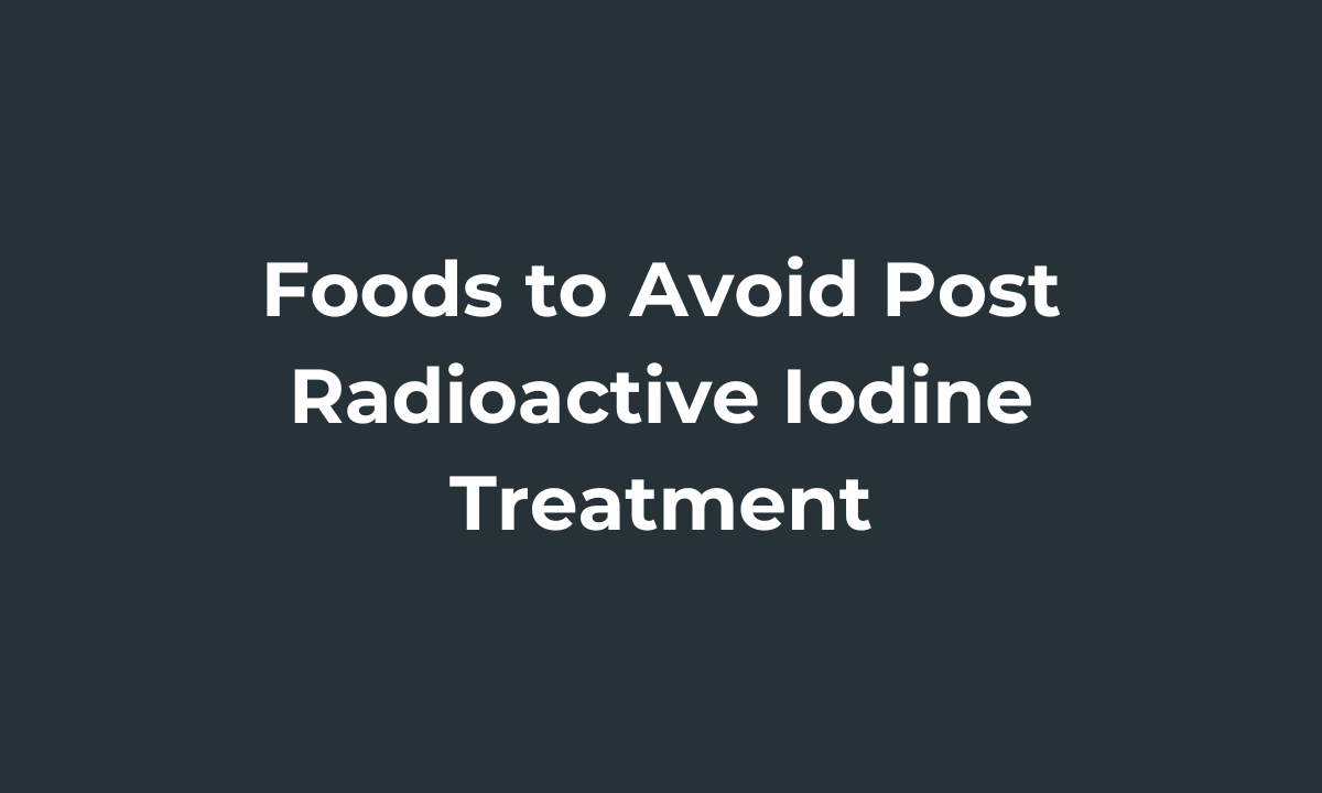 Radioactive Iodine Treatment